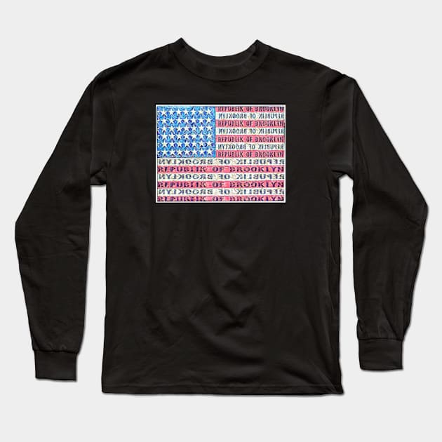 Rep.of Bklyn Flag Long Sleeve T-Shirt by Digz